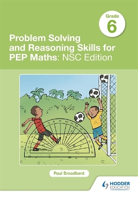 Book cover for Problem Solving and Reasoning Skills for PEP Maths Grade 6: NSC Edition