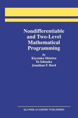 Cover of Nondifferentiable and Two-Level Mathematical Programming