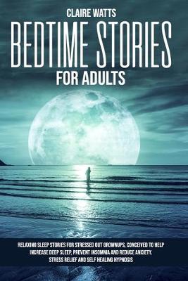 Book cover for Bedtime Stories For Adults