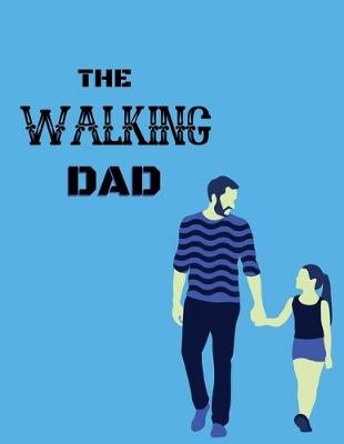 Book cover for The walking dad