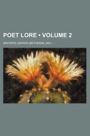 Cover of Poet Lore (Volume 2 )