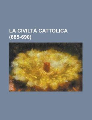 Book cover for La Civilt Cattolica (685-690)