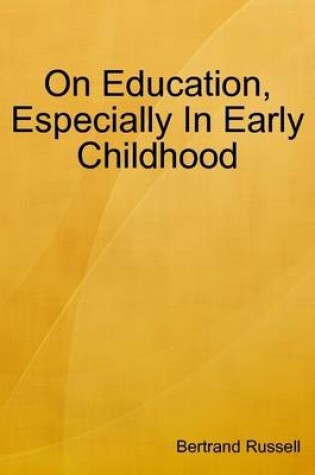 Cover of On Education, Especially In Early Childhood