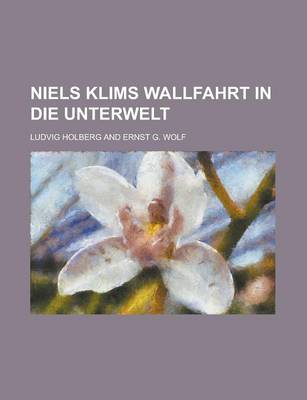 Book cover for Niels Klims Wallfahrt in Die Unterwelt