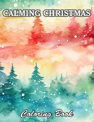 Book cover for Calming Christmas Coloring Book