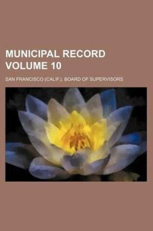 Cover of Municipal Record Volume 10
