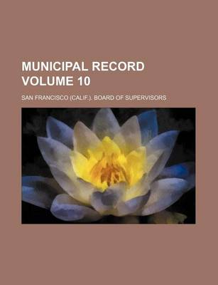 Book cover for Municipal Record Volume 10