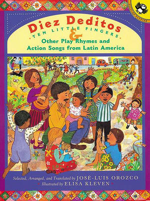 Book cover for Diez Deditos Ten Little Fingers and Other Play Rhymes and Action Songs from Latin America