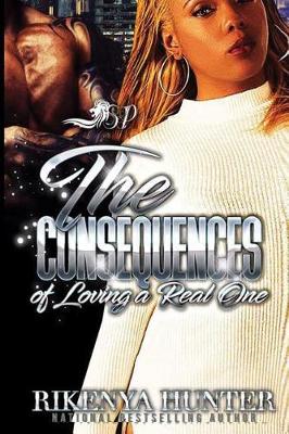 Book cover for The Consequences of Loving a Real One