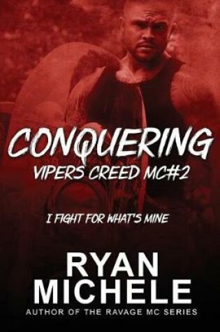 Cover of Conquering (Vipers Creed MC#2)