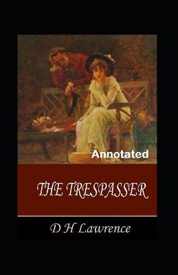 Book cover for The Trespasser Annotated