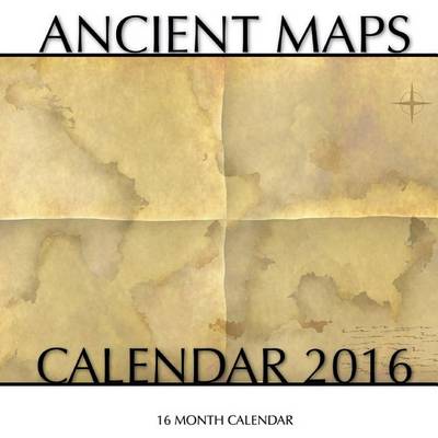 Book cover for Ancient Maps Calendar 2016