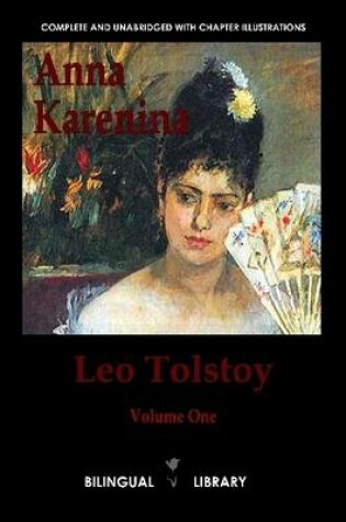 Cover of Anna Karenina: English-Russian Parallel Text Edition Volume One