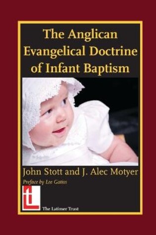 Cover of The Anglican Evangelical Doctrine of Infant Baptism