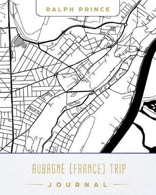 Book cover for Aubagne (France) Trip Journal