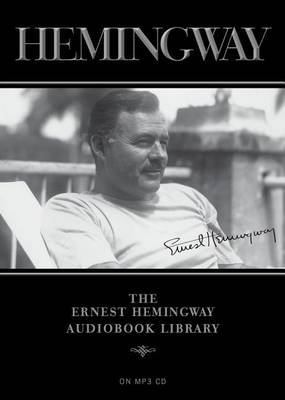 Book cover for The Ernest Hemingway Audiobook Library