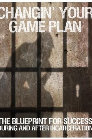 Cover of Changin' Your Game Plan