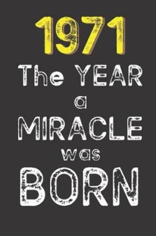 Cover of 1971 The Year a Miracle was Born