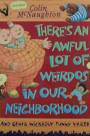 Cover of There's an Awful Lot of Weirdos in Our Neighborhood