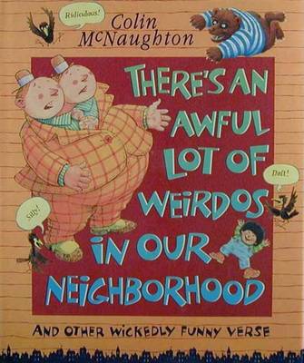 Book cover for There's an Awful Lot of Weirdos in Our Neighborhood