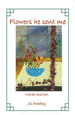 Book cover for Flowers He Sent Me