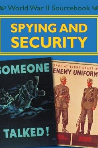 Cover of World War II Sourcebook: Spying and Security
