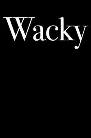 Cover of Wacky