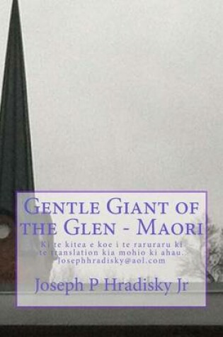 Cover of Gentle Giant of the Glen - Maori