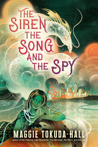 Book cover for The Siren, the Song, and the Spy