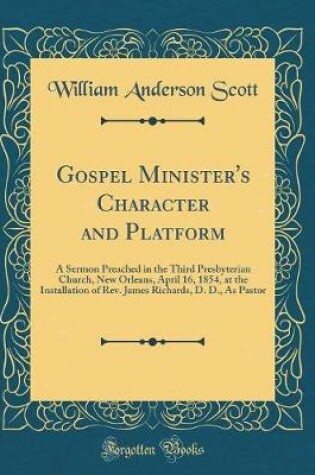 Cover of Gospel Minister's Character and Platform