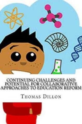 Cover of Continuing Challenges and Potential for Collaborative Approaches to Education Reform