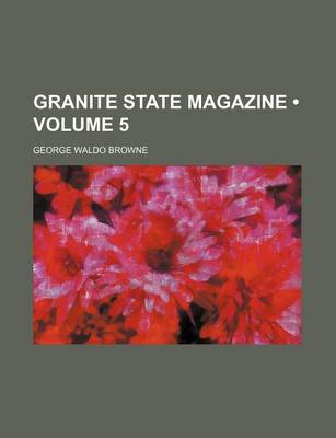 Book cover for Granite State Magazine (Volume 5)