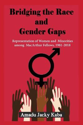 Book cover for Bridging the Race and Gender Gaps