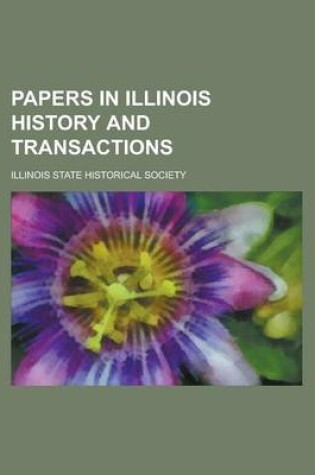 Cover of Papers in Illinois History and Transactions