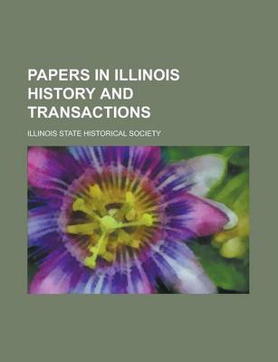 Book cover for Papers in Illinois History and Transactions