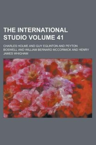 Cover of The International Studio Volume 41