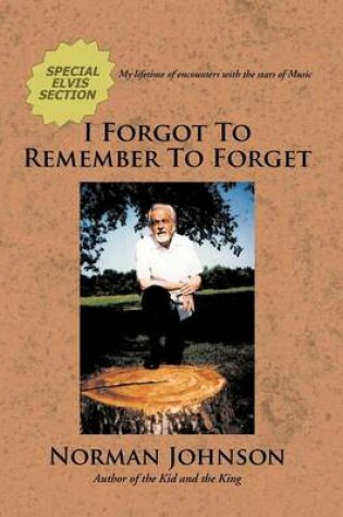 Cover of I Forgot To Remember To Forget