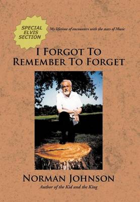 Book cover for I Forgot To Remember To Forget