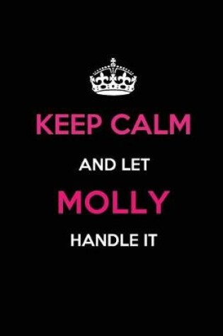 Cover of Keep Calm and Let Molly Handle It