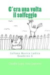 Book cover for C'era una volta il solfeggio