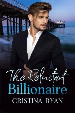 Cover of The Reluctant Billionaire
