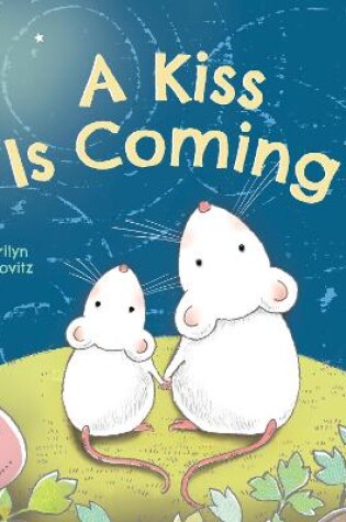Cover of Kiss Is Coming, A