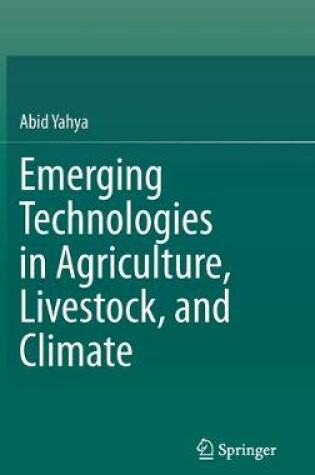Cover of Emerging Technologies in Agriculture, Livestock, and Climate