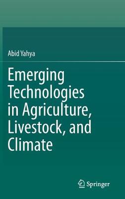 Book cover for Emerging Technologies in Agriculture, Livestock, and Climate