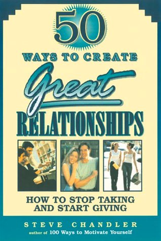 Book cover for 50 Ways to Create Great Relationships