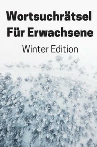 Cover of Wortsuchrätsel Für Erwachsene Winter Edition