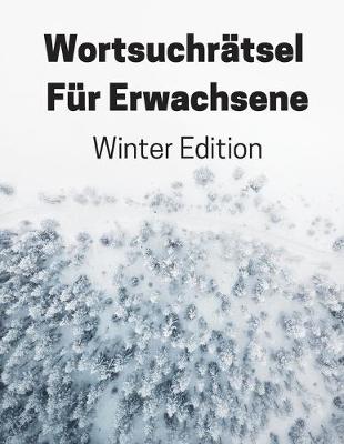 Book cover for Wortsuchrätsel Für Erwachsene Winter Edition