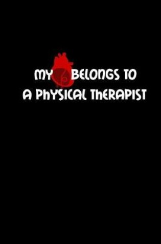 Cover of My heart belongs to a physical therapist