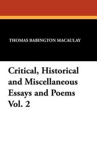 Cover of Critical, Historical and Miscellaneous Essays and Poems Vol. 2