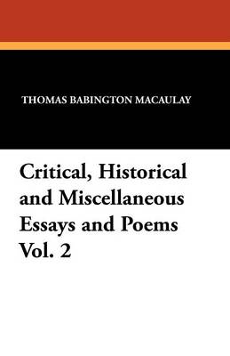 Book cover for Critical, Historical and Miscellaneous Essays and Poems Vol. 2